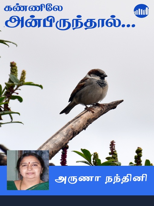 Title details for Kanniley Anbirunthal by Arunaa Nandhini - Available
